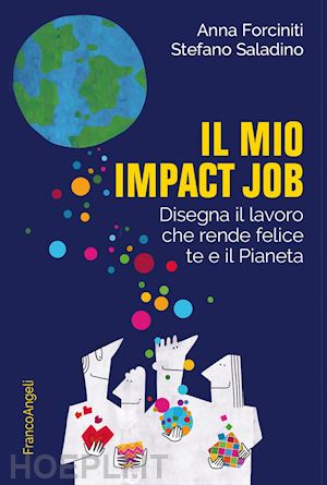 forciniti anna; saladino stefano - il mio impact job