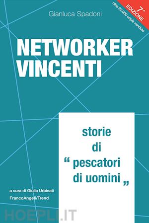 spadoni gianluca; urbinati giulia (curatore) - networker vincenti