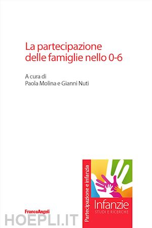 molina p.(curatore); nuti g.(curatore) - la partecipazione delle famiglie nello 0-6