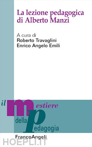 travaglini r. (curatore); emili e. a. (curatore) - la lezione pedagogica di alberto manzi