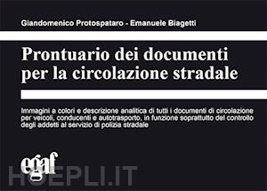 protospataro giandomenico; biagetti emanuele - prontuario dei documenti per la circolazione stradale
