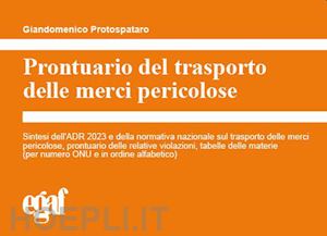 protospataro g. (curatore) - prontuario del trasporto delle merci pericolose