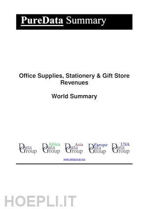 editorial datagroup - office supplies, stationery & gift store revenues world summary