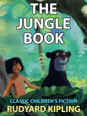 rudyard kipling - the jungle book