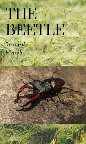 richard marsh - the beetle