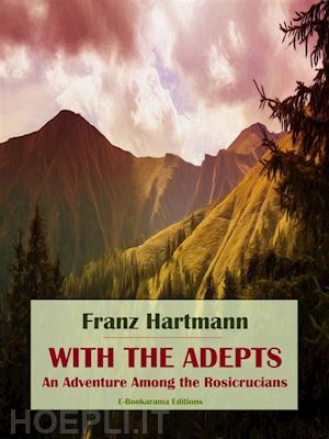 franz hartmann - with the adepts