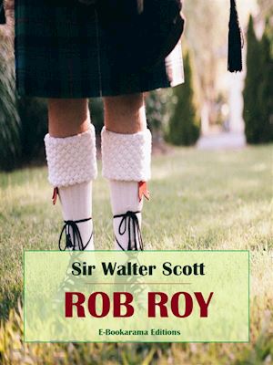 sir walter scott - rob roy
