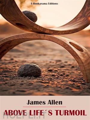 james allen - above life's turmoil