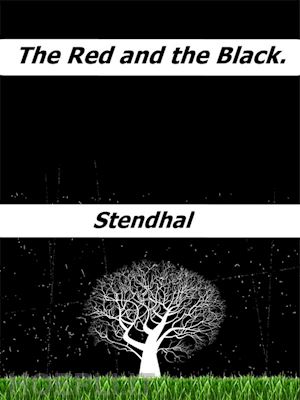 stendhal - the red and the black.