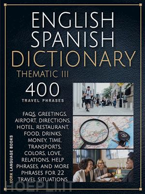 york language books - english spanish dictionary thematic iii