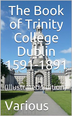 various - the book of trinity college dublin 1591-1891