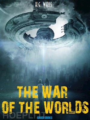 h. g. wells; bauer books - the war of the worlds