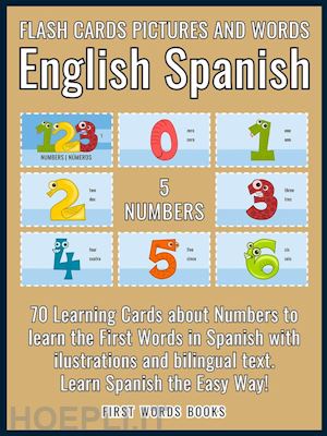 first words books - 5 - numbers - flash cards pictures and words english spanish