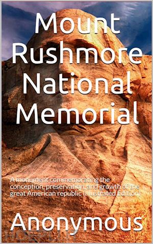 anonymous - mount rushmore national memorial