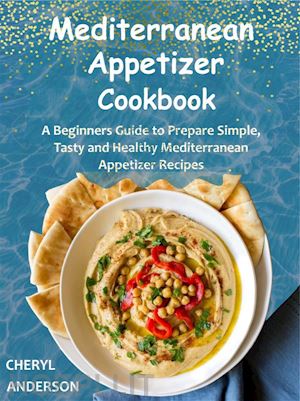 cheryl anderson - mediterranean appetizer cookbook