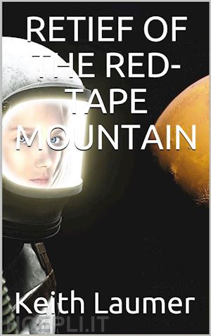 keith laumer - retief of the red-tape mountain