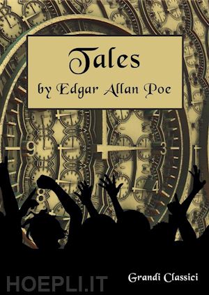 edgar allan poe; grandi classici - tales by edgar allan poe