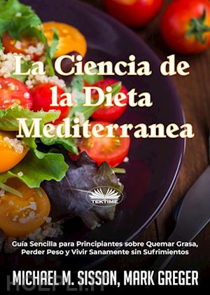 michael m. sisson; mark greger - la ciencia de la dieta mediterránea