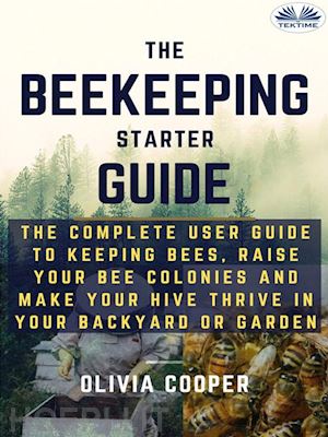 olivia cooper - beekeeping starter guide