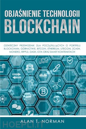 alan t. norman - objasnienie technologii blockchain