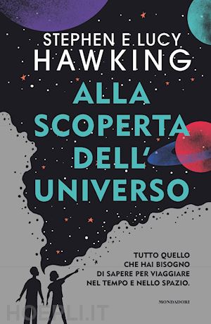 hawking stephen - alla scoperta dell'universo