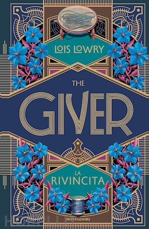 lowry lois - the giver. la rivincita