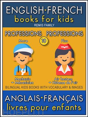 remis family - 10 - more professions | plus professions - english french books for kids (anglais français livres pour enfants)