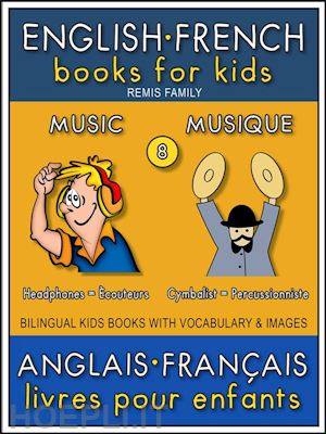 remis family - 8 - music | musique - english french books for kids (anglais français livres pour enfants)