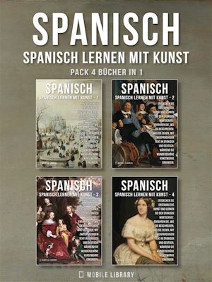 mobile library - pack 4 bücher in 1- spanisch - spanisch lernen mit kunst