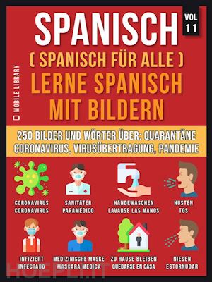mobile library - spanisch (spanisch für alle) lerne spanisch mit bildern (vol 11)