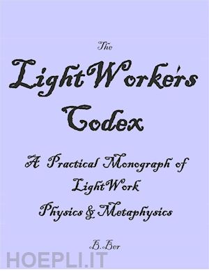 b. ber - the lightworker's codex
