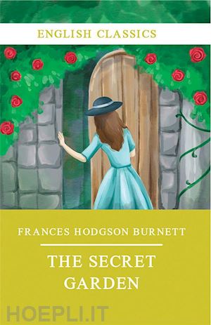 frances hodgson burnett - the secret garden