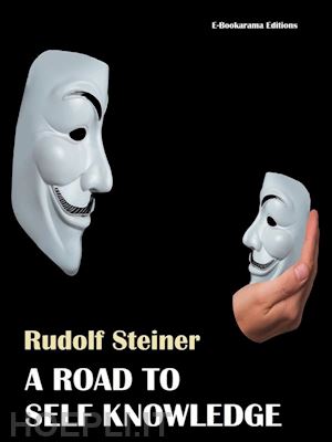 rudolf steiner - a road to self knowledge