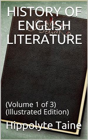 hippolyte taine - history of english literature volume 1 (of 3)