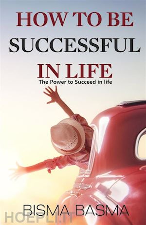 bisma basma - how to be successful in life