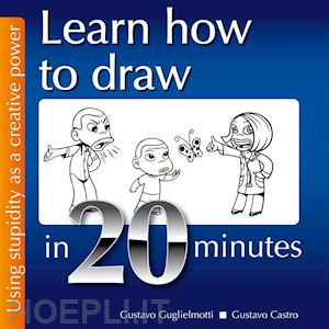 gustavo guglielmotti - learn how to draw in 20 minutes