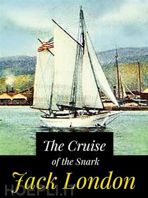 jack london - the cruise of the snark