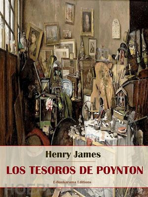 henry james - los tesoros de poynton