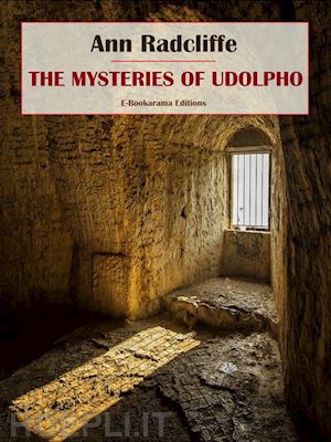 ann radcliffe - the mysteries of udolpho