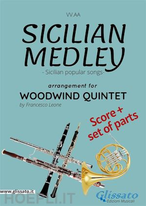 various authors; a cura di francesco leone - woodwind quintet score sicilian medley