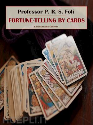 professor p. r. s. foli - fortune-telling by cards