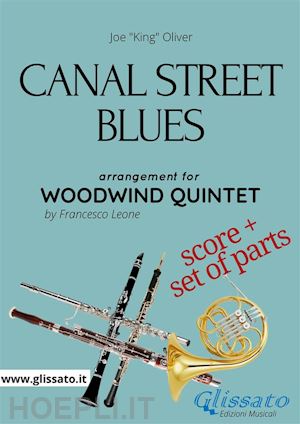 francesco leone; joe "king" oliver - canal street blues - woodwind quintet score & parts