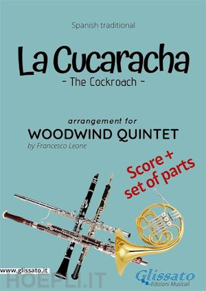 mexican traditional; a cura di francesco leone - woodwind quintet score of la cucaracha