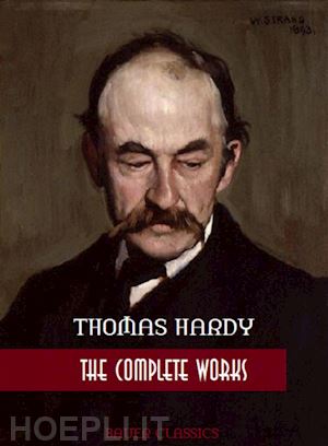thomas hardy; bauer books - thomas hardy: the complete works