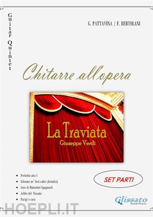 giuseppe verdi; giovanni pattavina; francesca bertolani - chitarre all'opera - chitarra 1
