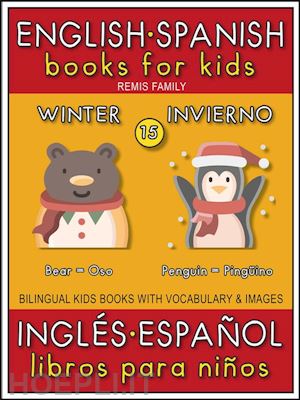 remis family - 15 - winter (invierno) - english spanish books for kids (inglés español libros para niños)