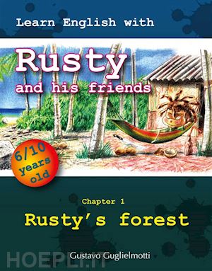 gustavo guglielmotti - learn english with rusty and his friends