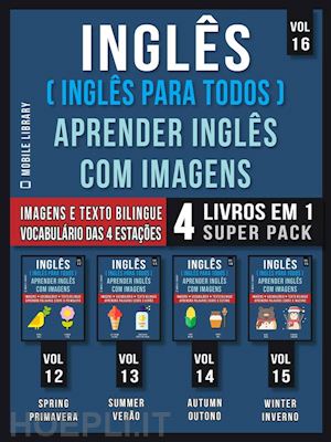 mobile library - inglês ( inglês para todos ) aprender inglês com imagens (vol 16) super pack 4 livros em 1