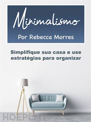 rebecca morres - minimalismo