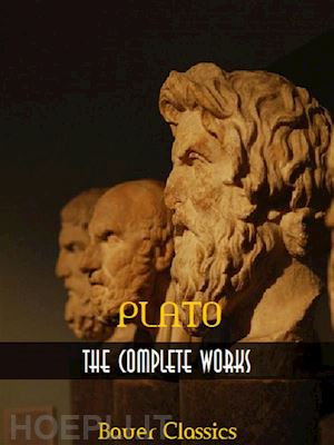 plato; bauer books - the complete works of plato